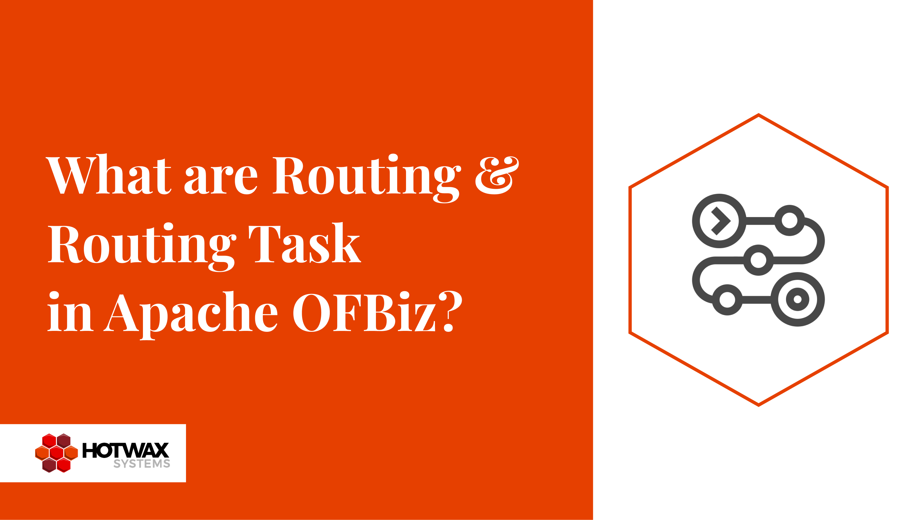 What are Routing and Routing Tasks in Apache OFBiz