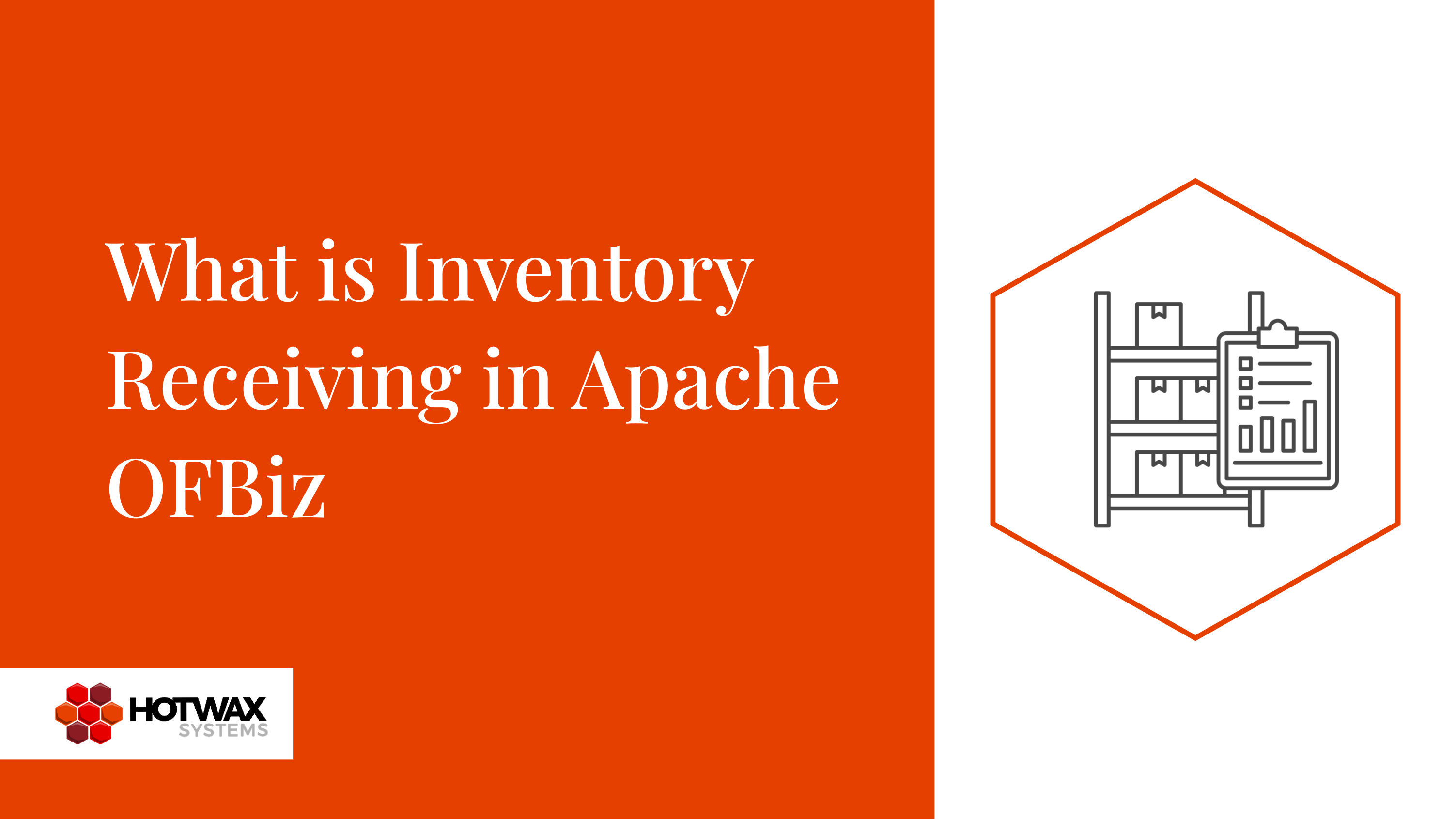 What is Inventory Receiving in Apache OFBiz