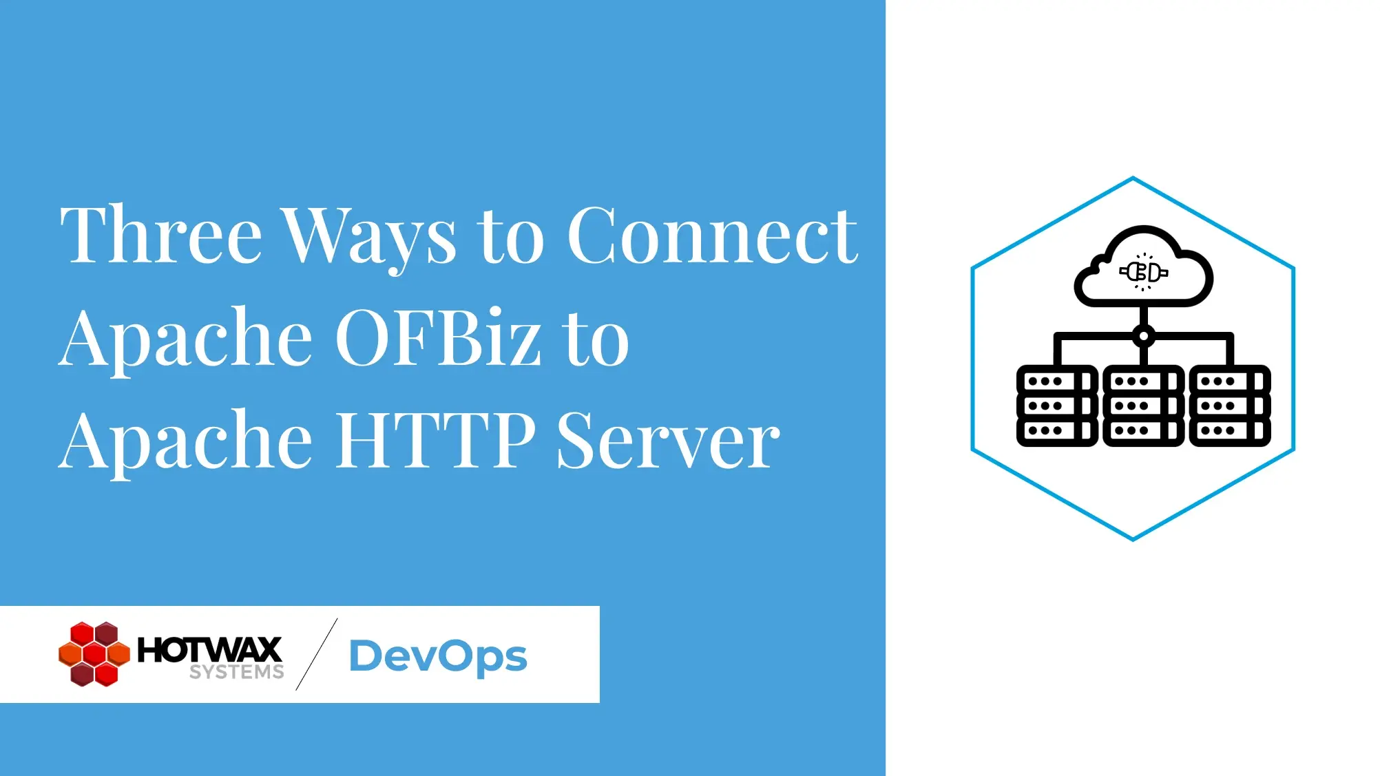 Three Ways to Connect Apache OFBiz to Apache HTTP Server