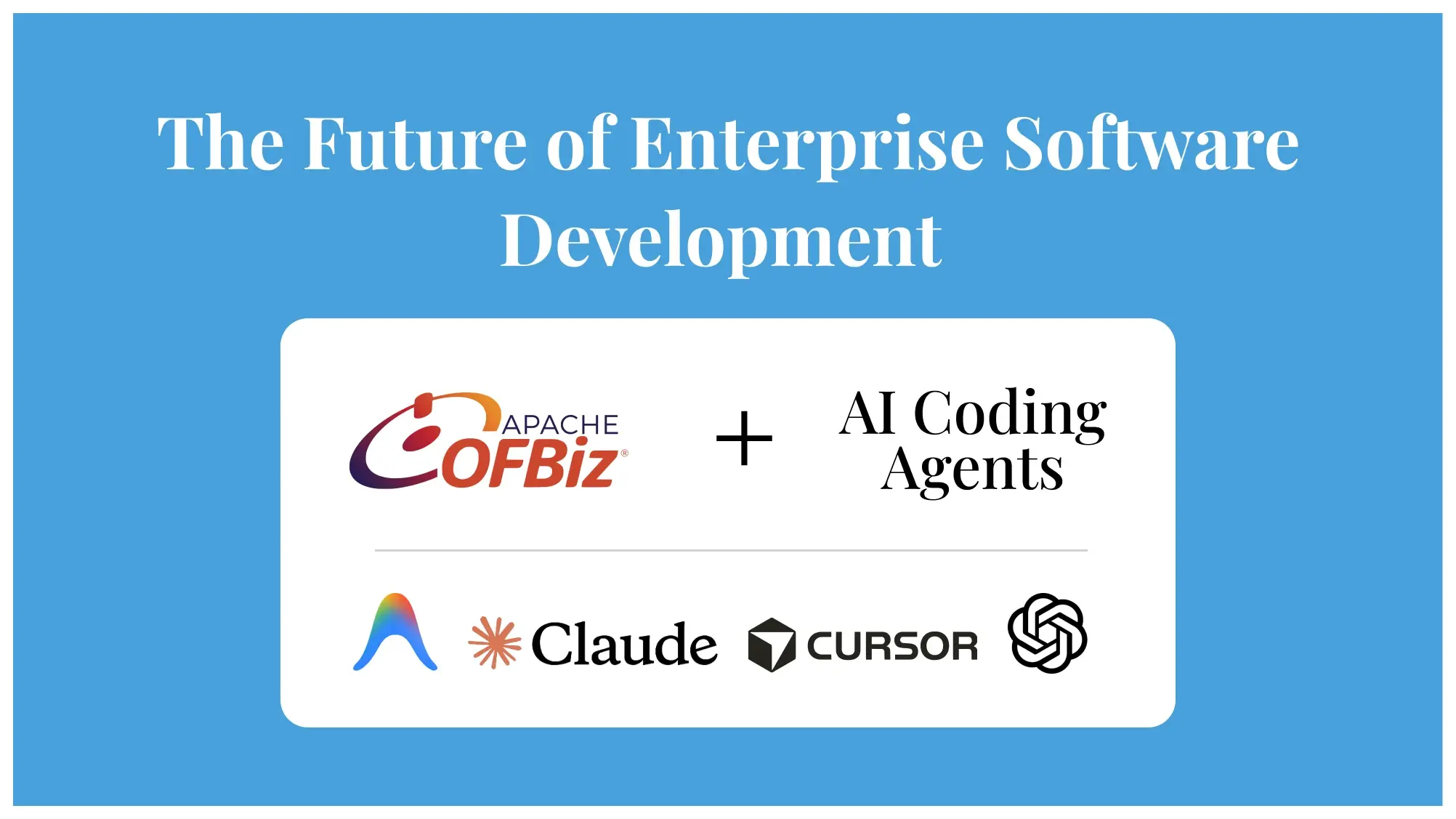 Apache OFBiz, AI Coding Agents, and the Future of Enterprise Software Development