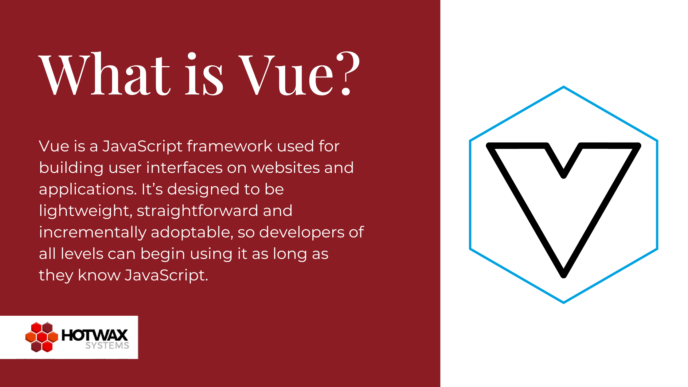 What is Vue?