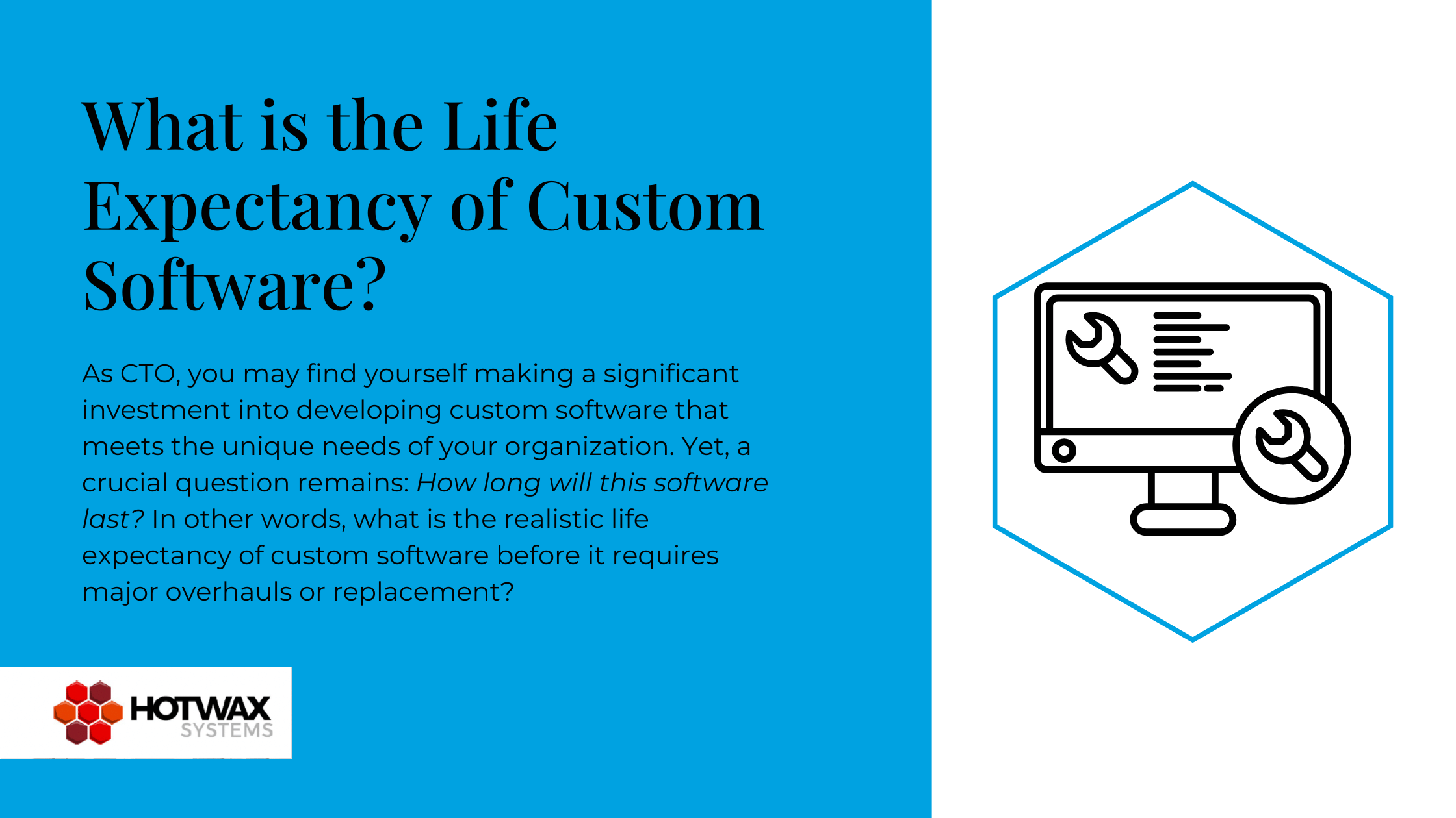 What is the Life Expectancy of Custom Software?