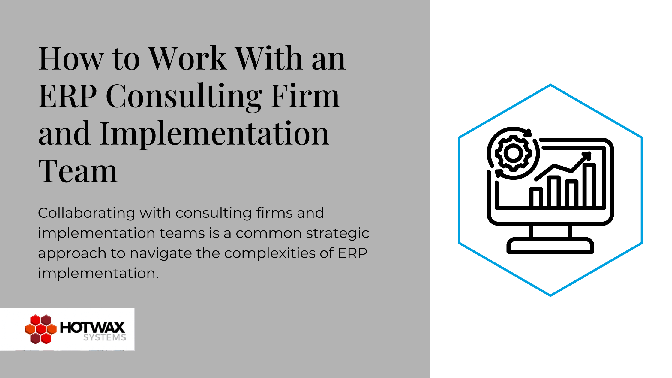 How to Work With an ERP Consulting Firm and Implementation Team