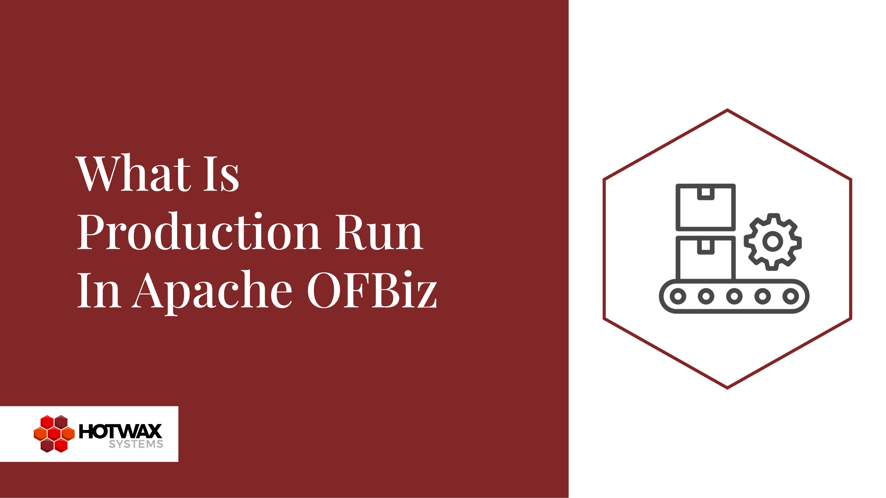 What is Production run in apache OFBiz
